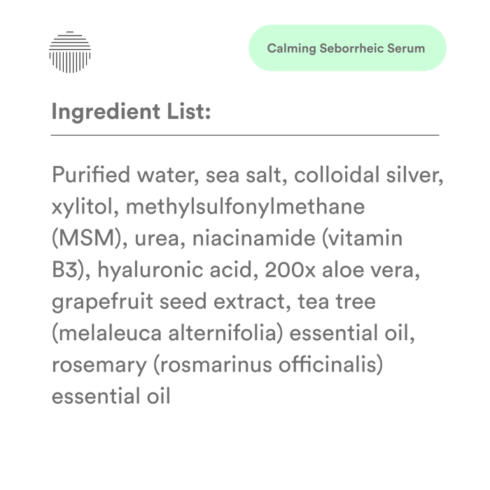 Ingredient list for Calming Seborrheic Serum, including purified water, sea salt, colloidal silver, and essential oils.