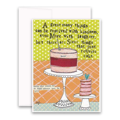 The CURLY GIRL DESIGNS - CAKE REQUIRED GREETING CARD by CURLY GIRL DESIGN, INC features two cakes and the quote: "A great many things can be resolved with kindness, even more with laughter, but some just require cake.